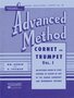 Advanced Method kornet/trompet Vol. 1